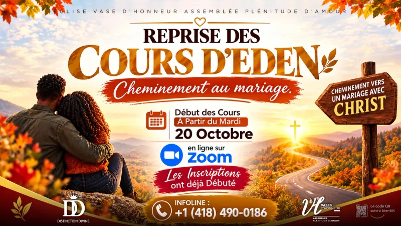 Affiche de la reprise des cours d'Eden, cheminement au mariage : début des cours à partir du mardi 20 octobre, en ligne sur Zoom. Les inscriptions ont déjà débuté. Infoline : +1 (418) 490-0186.